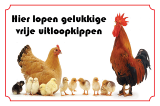 Waakbord Kippen - Hier lopen gelukkige vrije uitloop kippen